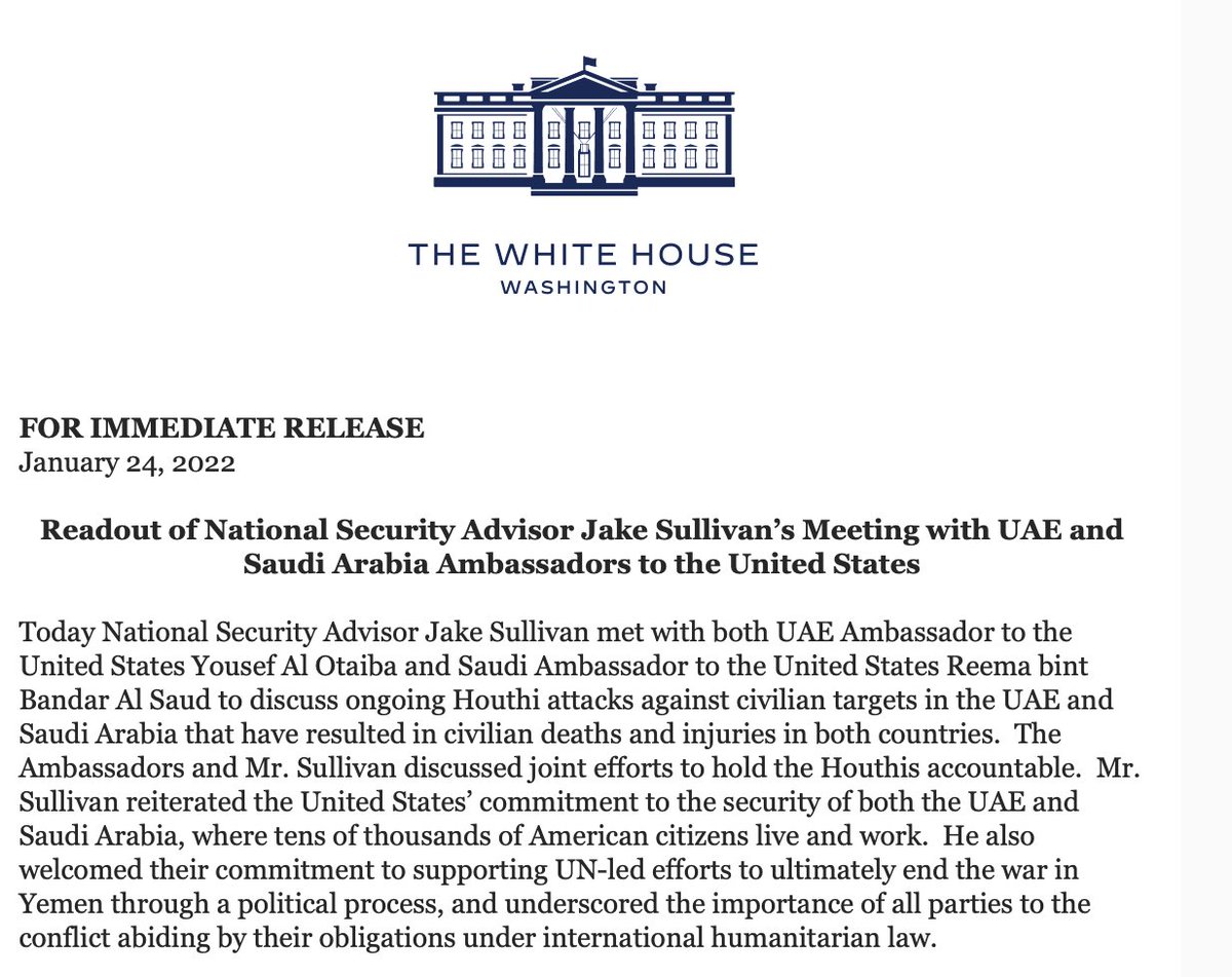 National Security Advisor Jake Sullivan held a meeting with the Saudi and Emirati ambassadors to Washington to discuss ongoing Houthi attacks against civilian targets”